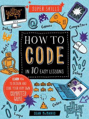 How to Code in 10 Easy Lessons