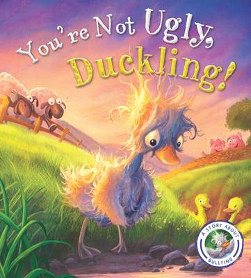 You're Not Ugly, Duckling!