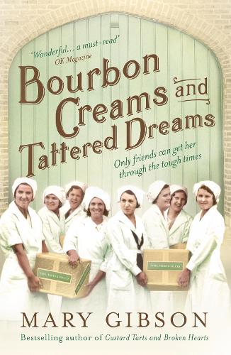 Bourbon Creams and Tattered Dreams