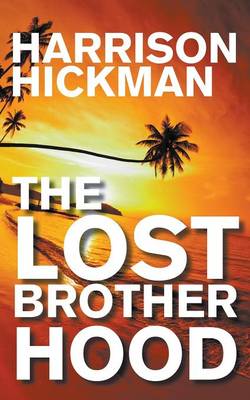 The Lost Brotherhood