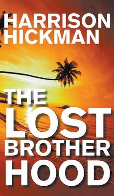 The Lost Brotherhood