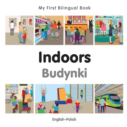 My First Bilingual Book -  Indoors (English-Polish)