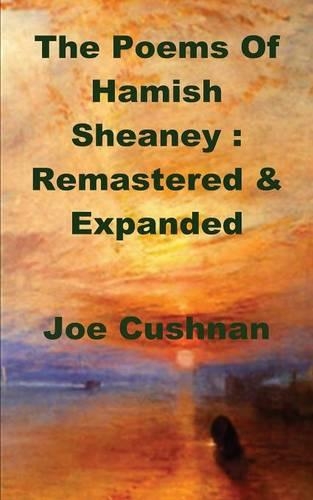 The Poems of Hamish Sheaney