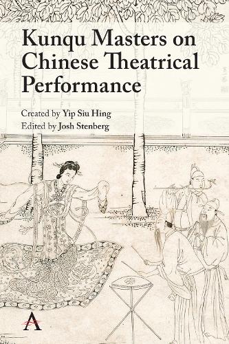 Kunqu Masters on Chinese Theatrical Performance