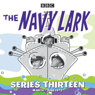 The Navy Lark: Collected Series 13