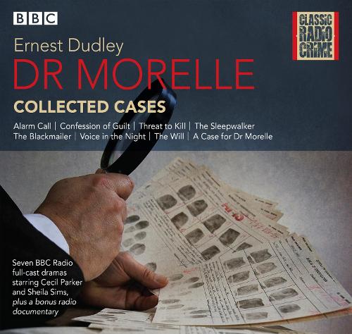Dr Morelle: Collected Cases
