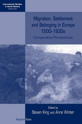 Migration, Settlement and Belonging in Europe, 1500–1930s