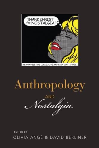 Anthropology and Nostalgia