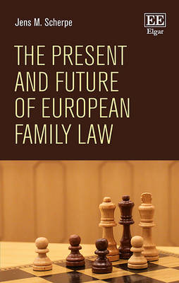 The Present and Future of European Family Law