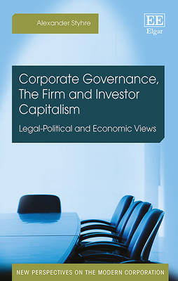 Corporate Governance, The Firm and Investor Capitalism