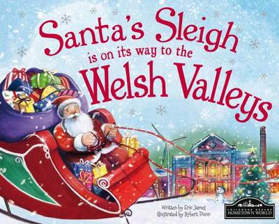 Santa's Sleigh is on its Way to Welsh Valleys