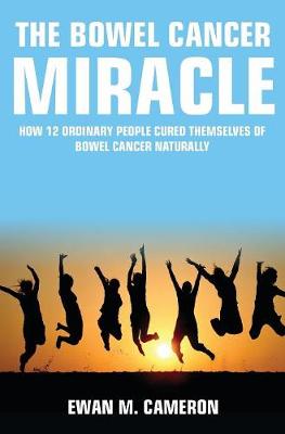 The Bowel Cancer Miracle