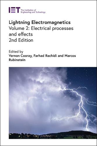 Lightning Electromagnetics Volume 2