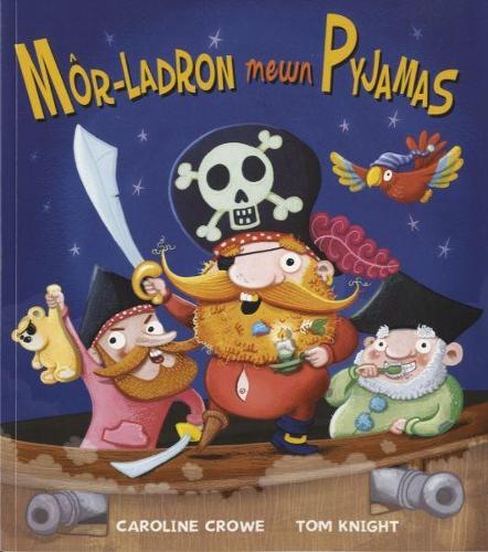 Môr-Ladron Mewn Pyjamas