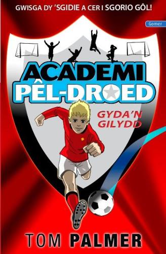 Cyfres Academi Pêl-Droed: Gyda'n Gilydd