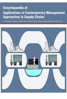 Encyclopaedia of Applications of Contemporary Management Approaches in Supply Chains