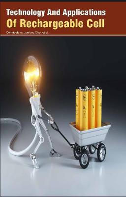 Technology And Applications Of Rechargeable Cell