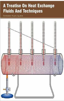 A Treatise On Heat Exchange Fluids And Techniques