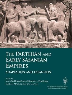 The Parthian and Early Sasanian Empires
