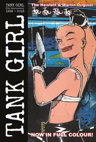 Tank Girl Color Classics Book One (1988-1990)