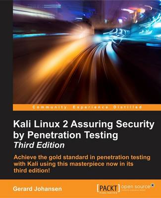 Kali Linux 2 - Assuring Security by Penetration Testing