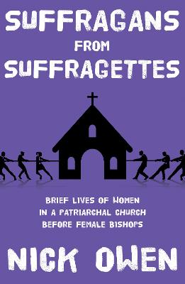 Suffragans from Suffragettes