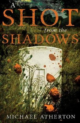 A Shot from the Shadows