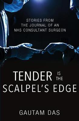 Tender is the Scalpel's Edge