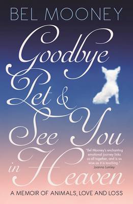 Goodbye Pet, and See You in Heaven
