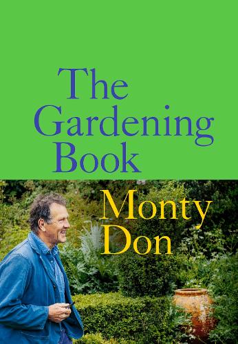 The Gardening Book by Monty Don