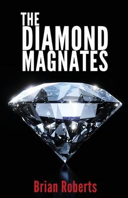 The Diamond Magnates