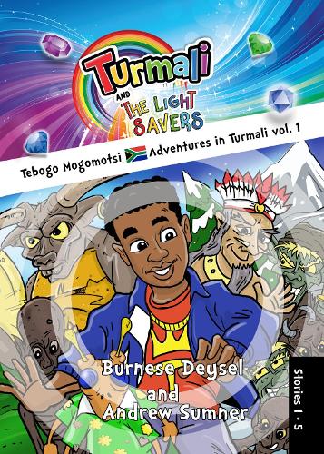 Tebogo Mogomotsi Adventures in Turmali Vol. 1