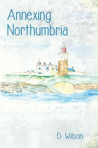 Annexing Northumbria