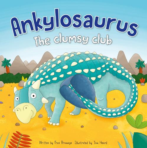 Dinosaur Adventures: Ankylosaurus - The clumsy club