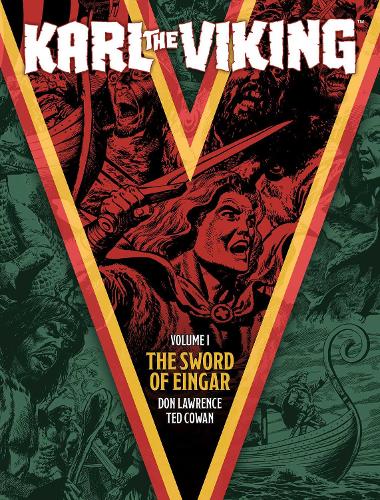 Karl the Viking Volume One: The Sword of Eingar