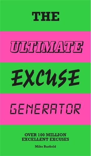 The Ultimate Excuse Generator