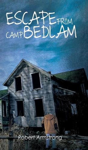 Escape From Camp Bedlam