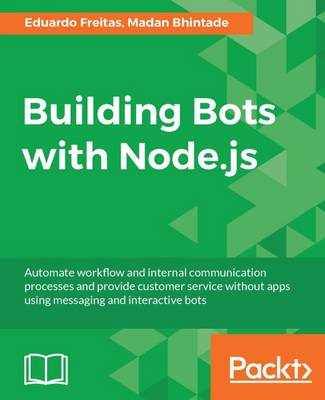 Building Bots with Node.js