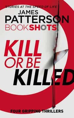 Kill or be Killed