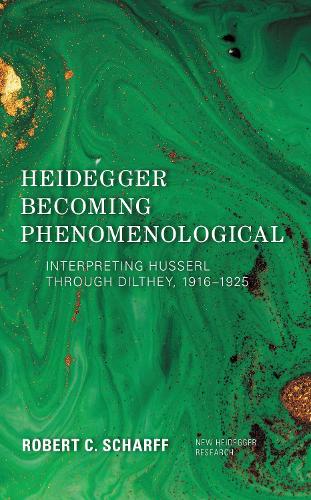 Heidegger Becoming Phenomenological