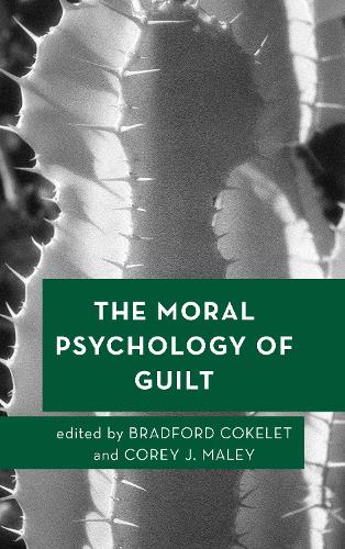 The Moral Psychology of Guilt