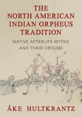 The North American Indian Orpheus Tradition