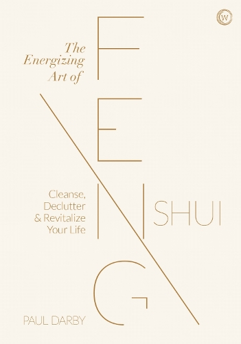 The Energizing Art of Feng Shui