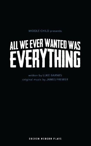 All We Ever Wanted Was Everything