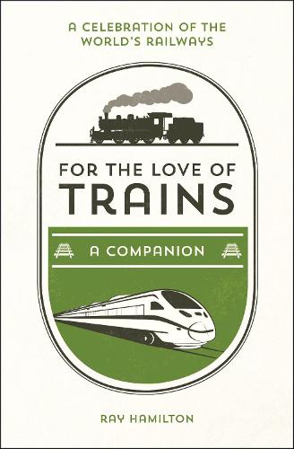 For the Love of Trains