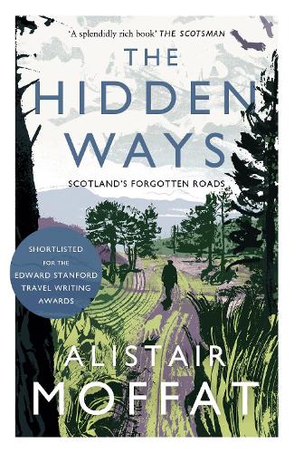 The Hidden Ways by Alistair Moffat