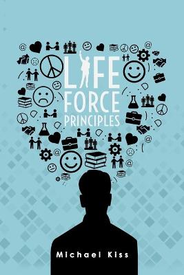 Life Force Principles