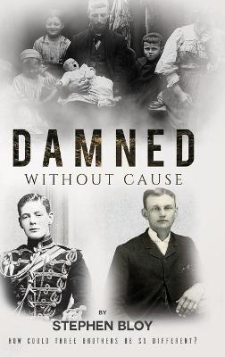 Damned Without Cause