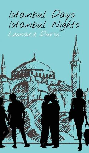 Istanbul Days, Istanbul Nights