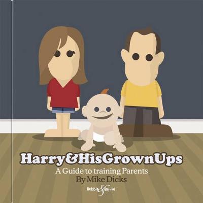 Harry & His Grownups